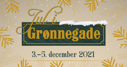 Jul i Grønnegade -Aflyst 03.12.2021 - 05.12.2021